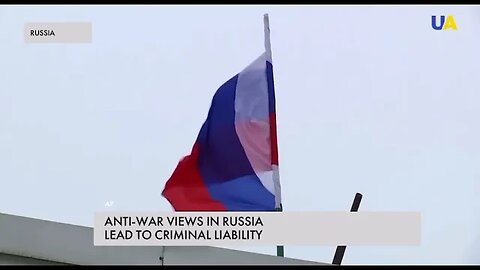 Anti war views in Russia leads to criminal liability