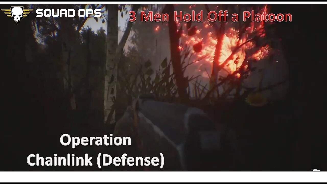 3 Men Attempt to Stop a Platoon l [Squad Ops 1-Life Event] l Operation Chainlink (Defense) (14 Dec)