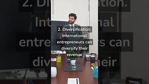 7 advantages of international entrepreneurs over domestic entrepreneurs