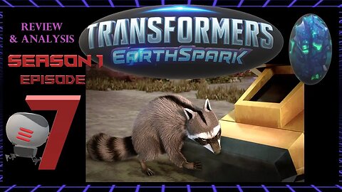 Transformers: EarthSpark Season 1 Episode 7 Review & Analysis Full Spoilers Dealing With Reality
