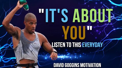 "IT'S ABOUT YOU" 💯💯 DAVID GOGGINS MOTIVATIONAL SPEECH #motivation #motivationalspeech #davidgoggins