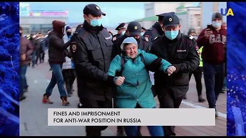 Fines and imprisonment for antiwar position in Russia