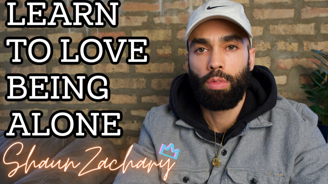 Learn To Love Being Alone