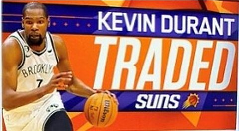 Kevin Durant traded to Phoenix Suns in blockbuster move.