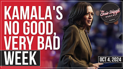 Kamala's No Good, Very Bad Week