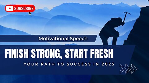 Finish 2024 Strong: Embrace 2025 with Confidence!