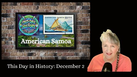 December 2 This Day in History - American Samoa