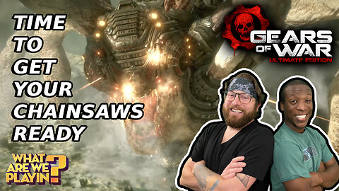 Couch Co-Op Series: Gears of War for Xbox One with Todd Part 01