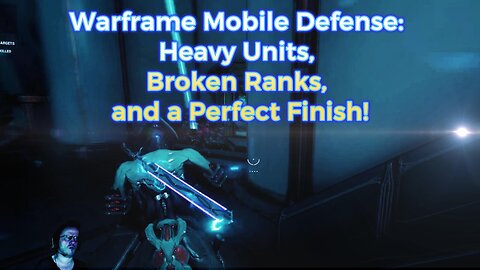 Warframe Mobile Defense: Heavy Units, Broken Ranks, and a Perfect Finish!