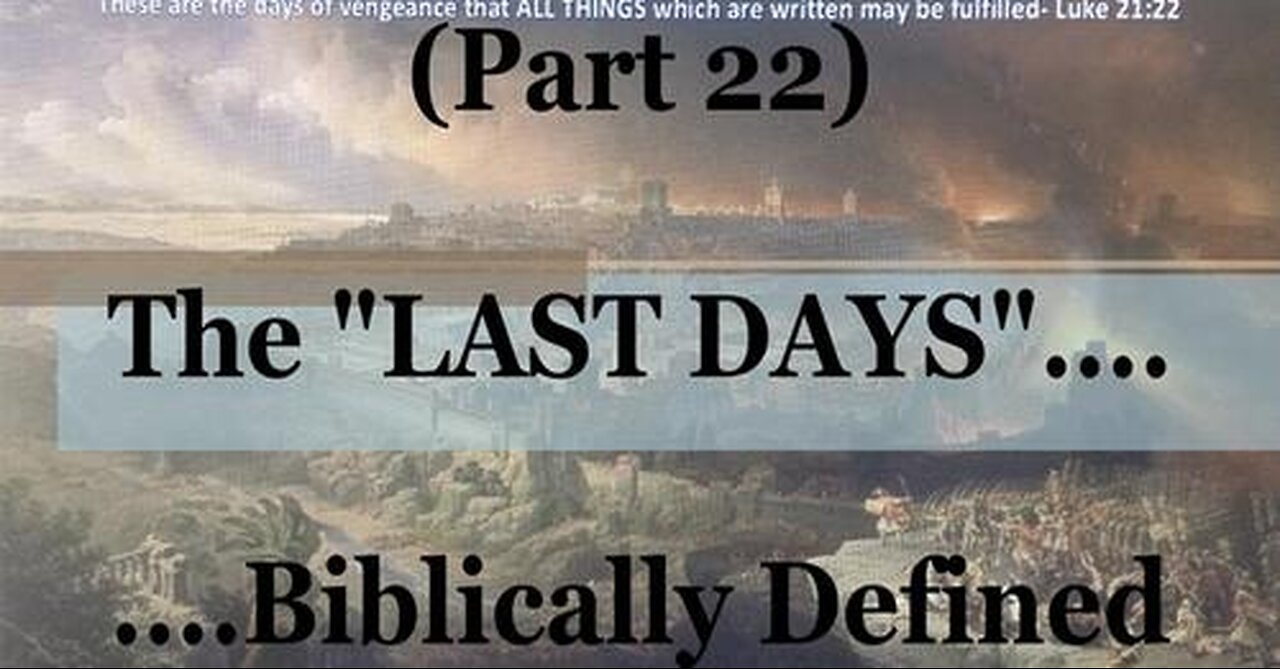 #22) Daniel's 70 Weeks, #1 (The Last Days....Biblically Defined Series)