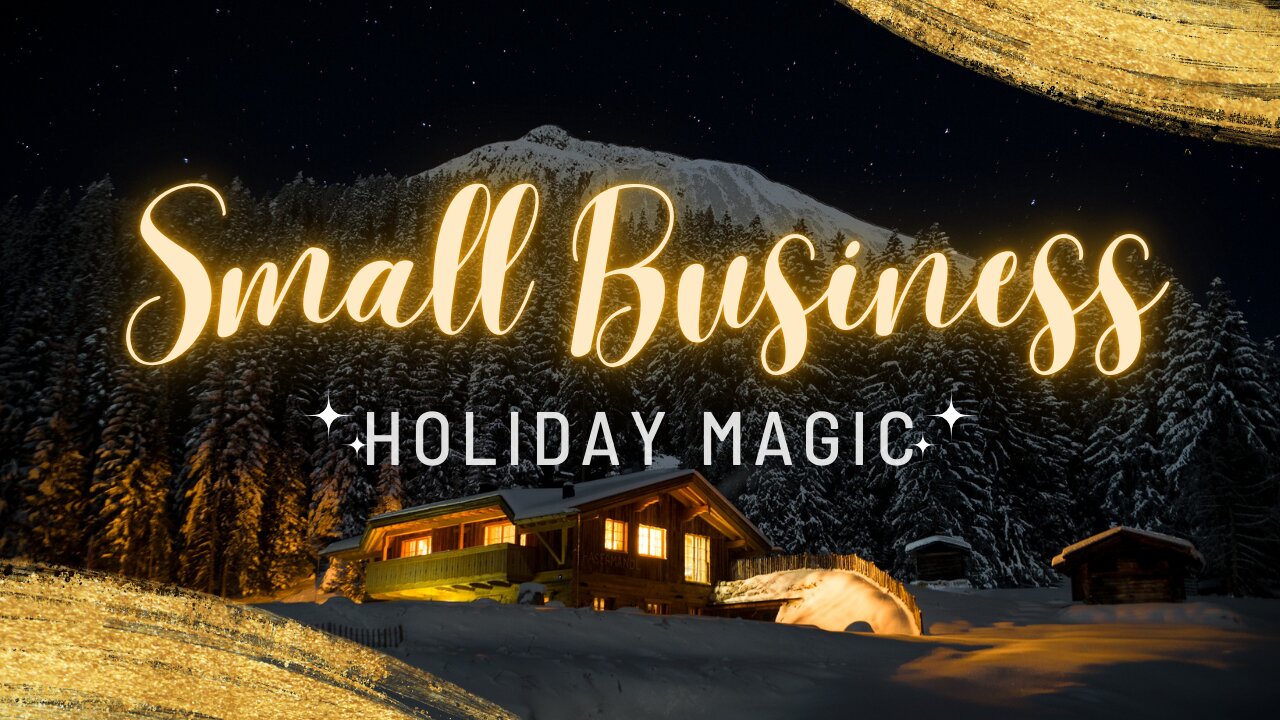 Small Business Holiday Magic