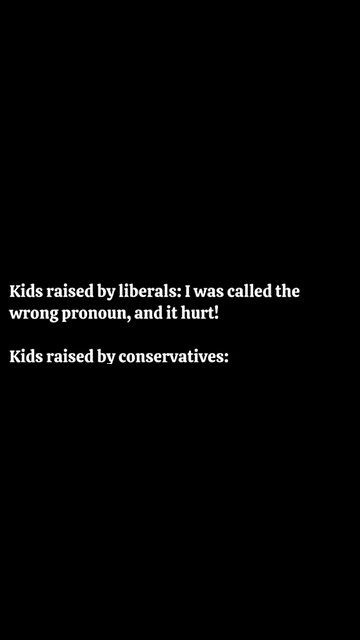 Kids raised by liberals vs Kids Raised by conservatives: