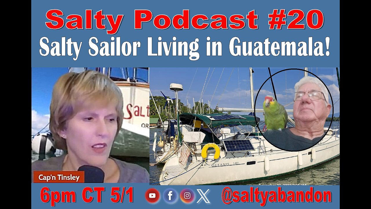 Salty Podcast #20 | Salty Sailor Living in Guatemala for 4 Years! What's it Like? Listen to Capt Vinnie!