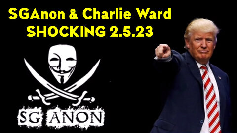 SGAnon & Charlie Ward Shocking 2.5.2023..