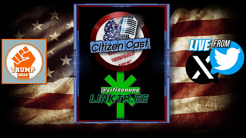 The Feed - LIVE From Twitter/X w/#CitizenCast... Citizen News10.04.24 [PM]