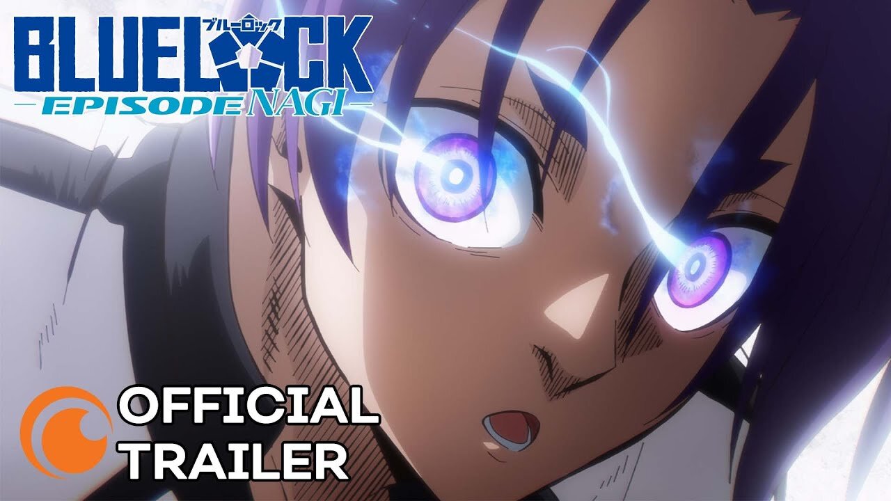 BLUE LOCK THE MOVIE - EPISODE NAGI - | OFFICIAL TRAILER