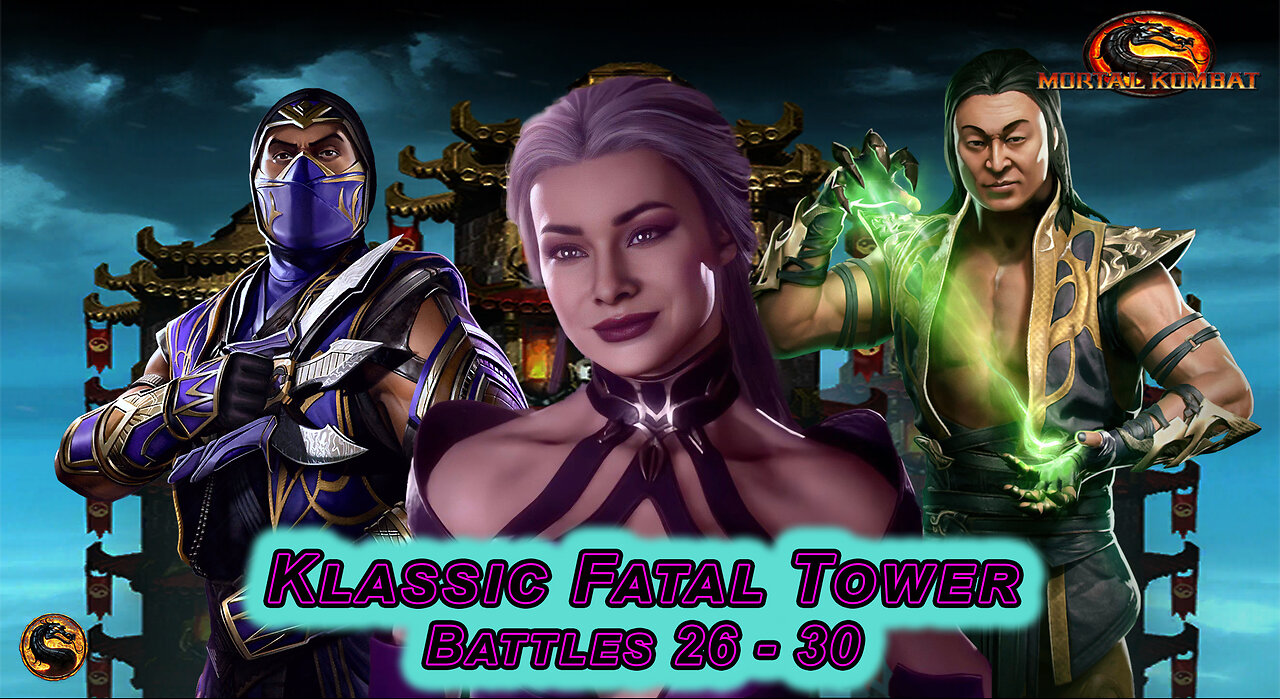 MK MOBILE. Klassic Fatal Tower Battles 26 - 30