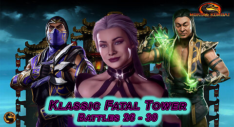 MK MOBILE. Klassic Fatal Tower Battles 26 - 30