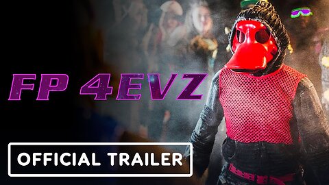 FP: 4EVZ - Official Trailer