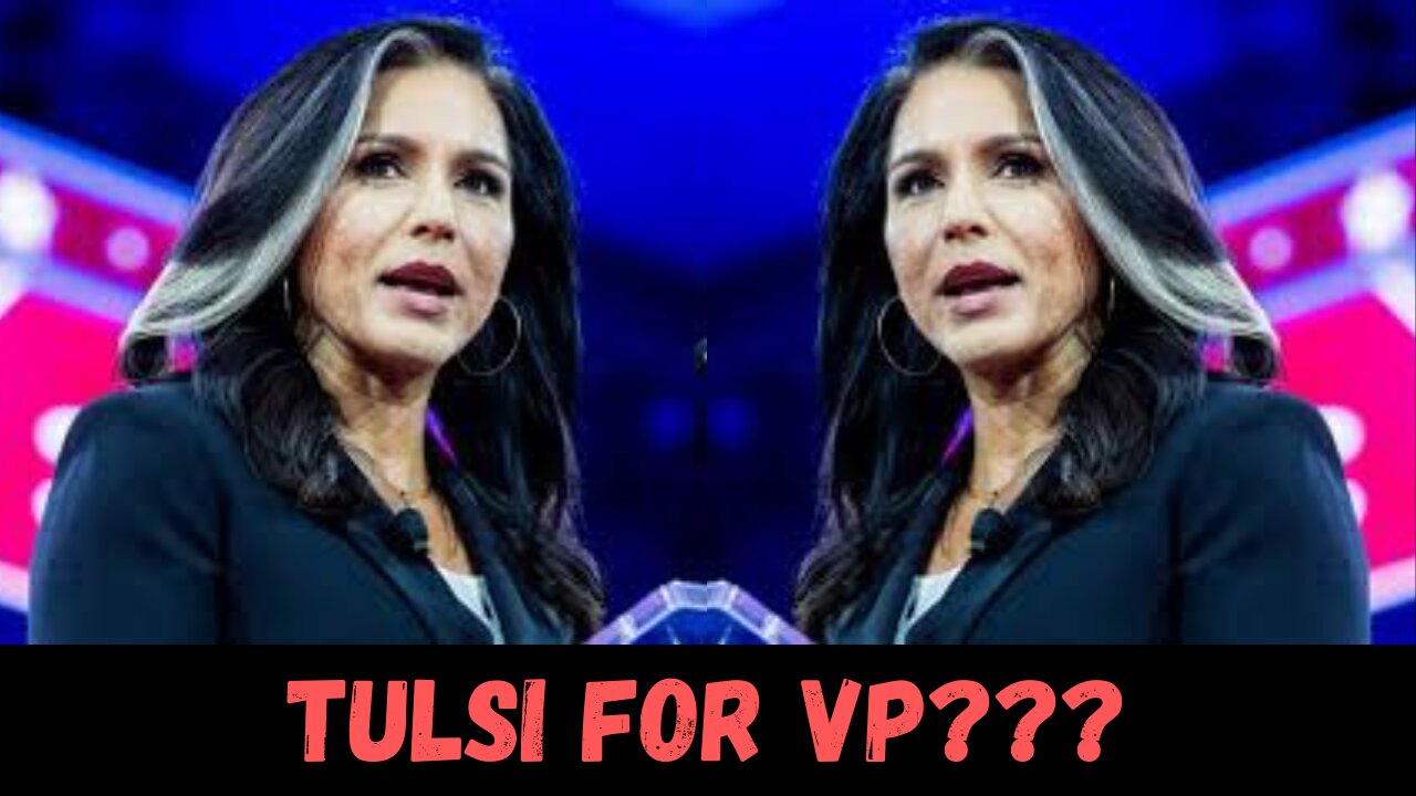 Tulsi Gabbard Trump's VP???