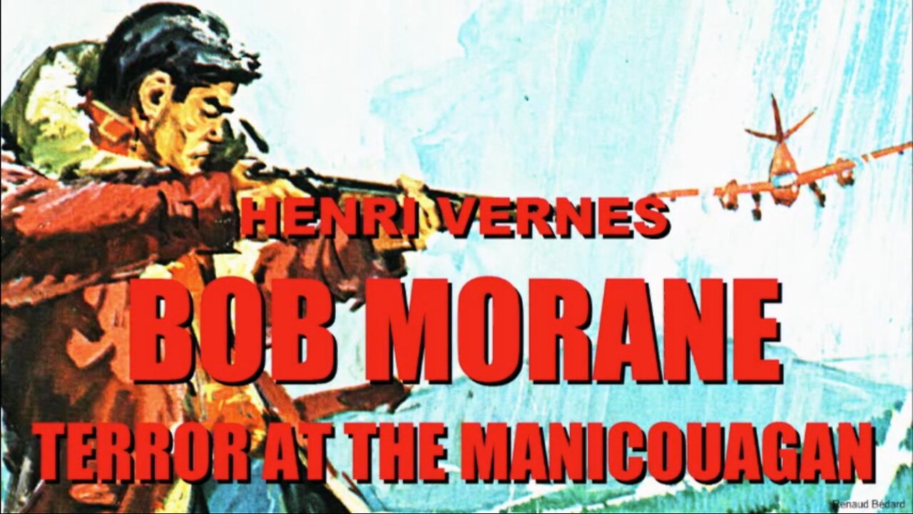 HENRI VERNES - BOB MORANE TERROR AT THE MANICOUAGAN 1965 (ENGLISH AUDIO BOOK)