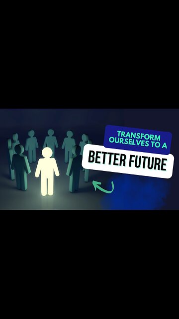 Transforming Ourselves and Society to Secure a Brighter Future