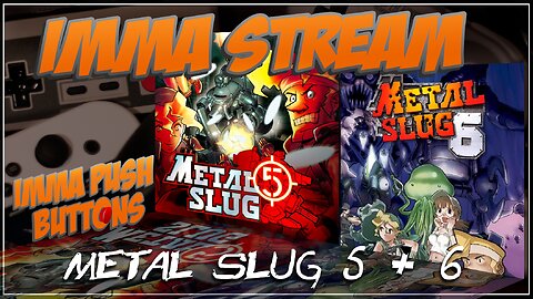 Playing Metal Slug 5 & 6