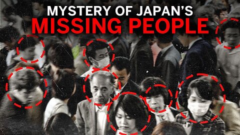 THOUSANDS of MISSING People in Japan!! The Johatsu Phenomenon