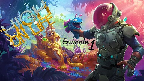 Welcome to F*cking Space! - High on Life Walk-through NO COMMENTARY - Epi. 1