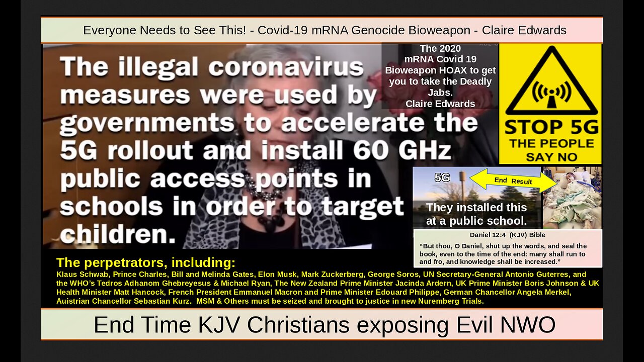 Everyone Needs to See This! - Covid-19 mRNA Genocide Bioweapon - Claire Edwards