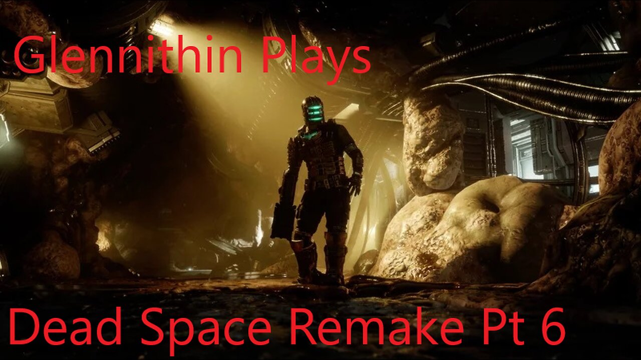 Dead Space Remake Part 6