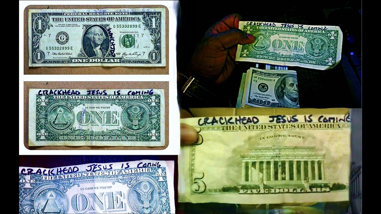 Crackhead Jesus Dollars Forecast Death Of Federal Reserve Note Central Banks IRS FBI ADL CIA WWCHJD