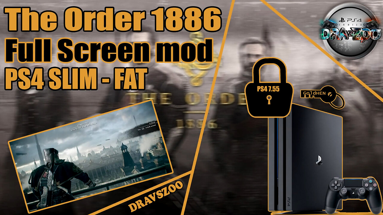 The Order 1886 Full Screen MOD for PS4 SLIM / FAT | Tested on PS4 FAT