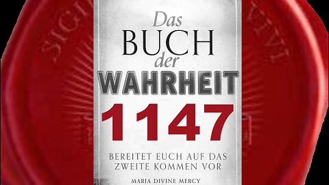 Maria: Wer diesen Botschaften folgt Bitte betet für diese Mission (Buch der Wahrheit Nr 1147)