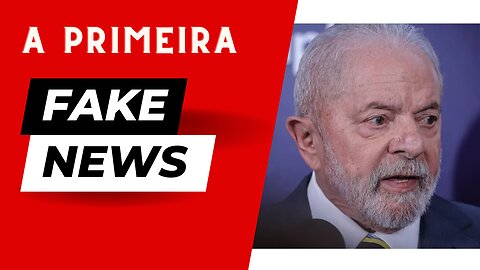 A primeira Fake news