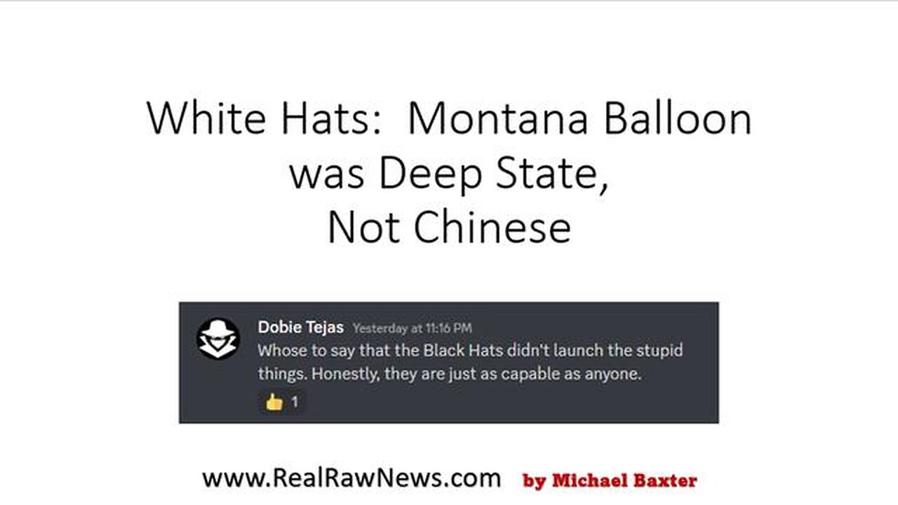 WHITE HATS: MONTANA BALLOON WAS DEEP STATE, NOT CHINESE. - TRUMP NEWS