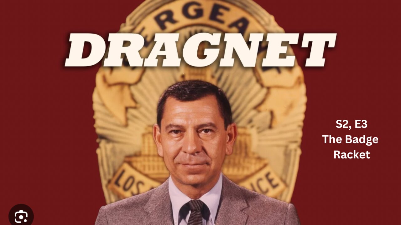 Public Domain: Dragnet S2,E3: The Badge Racket