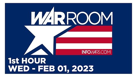 WAR ROOM [1 of 3] Wednesday 2/1/23 • News, Reports & Analysis • Infowars