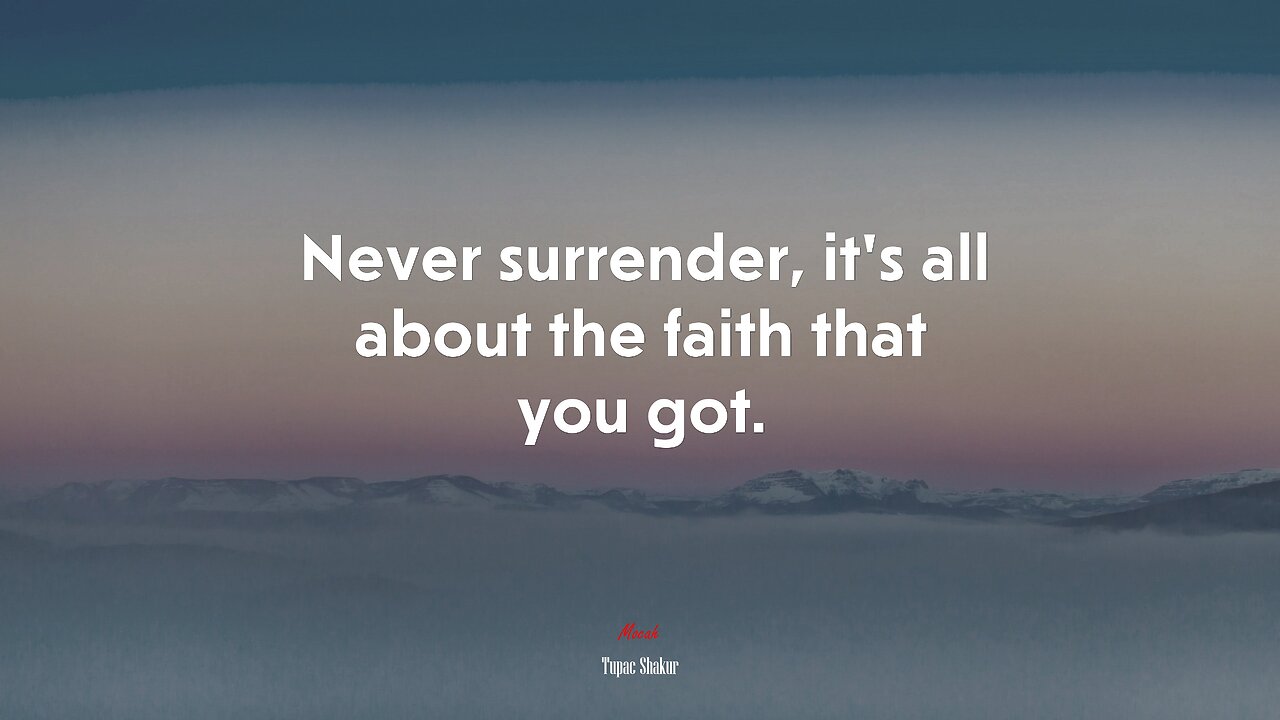 Thrive hard for your dreams! Never surrender or your dreams will surrender on you!