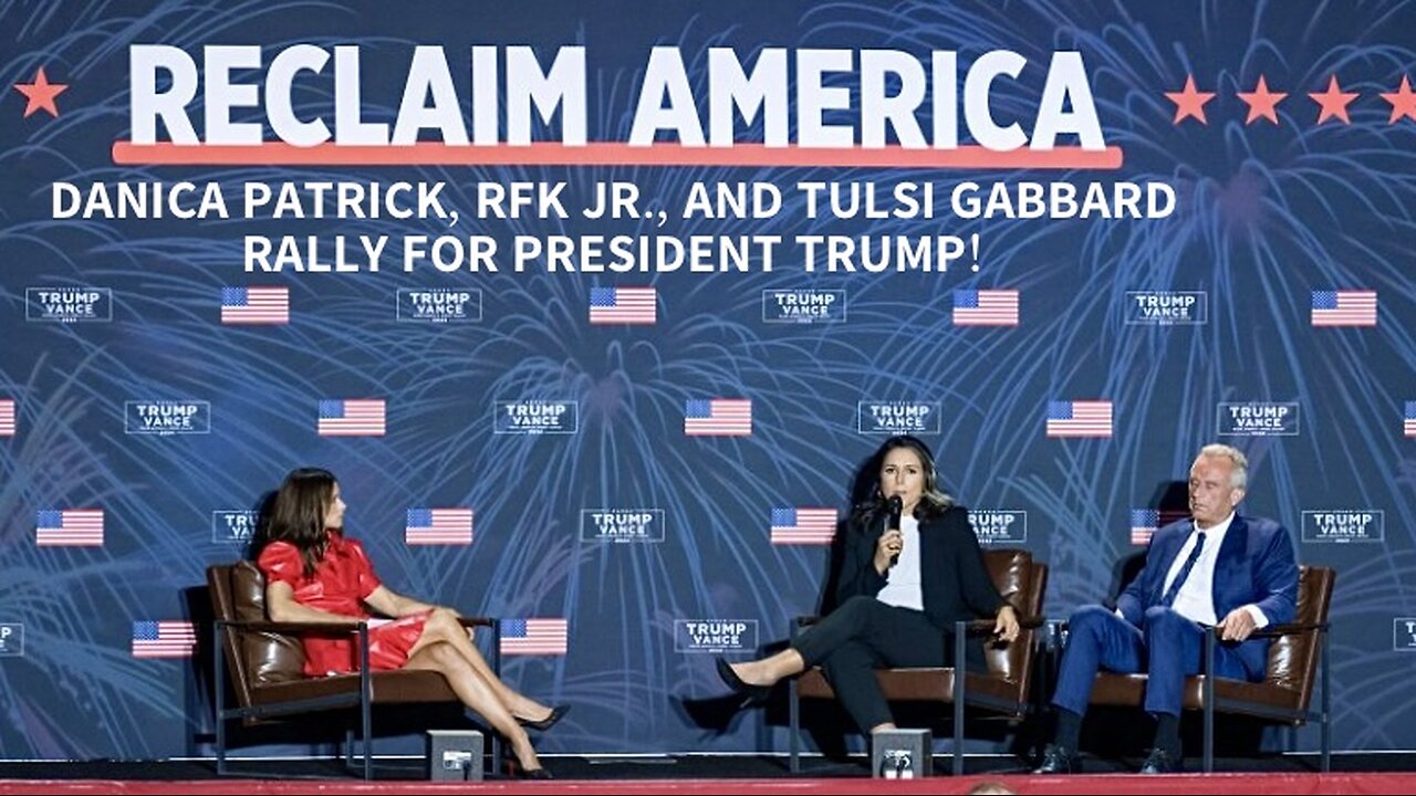 Danica Patrick Hosts RFK Jr. and Tulsi Gabbard as They Rally for President Trump on the Reclaim America Tour! (9/22/24)