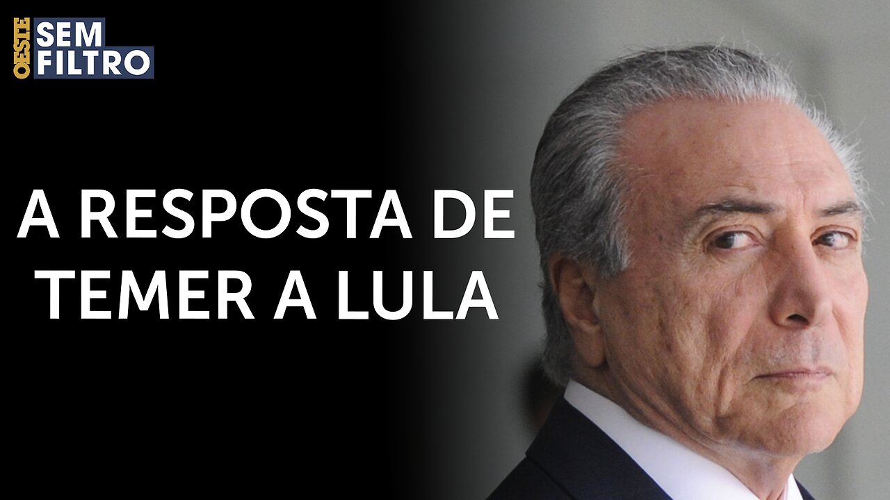 Temer rebate Lula após ter sido chamado de golpista no Uruguai | #osf