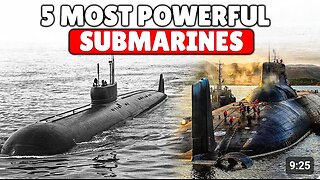 Top 5 Most Powerful Submarines in the World - MilTec