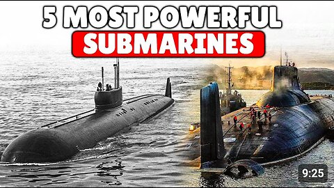 Top 5 Most Powerful Submarines in the World - MilTec