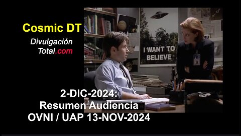 2-DIC-2024 Audiencia OVNI /UAP del 13-NOV-2024