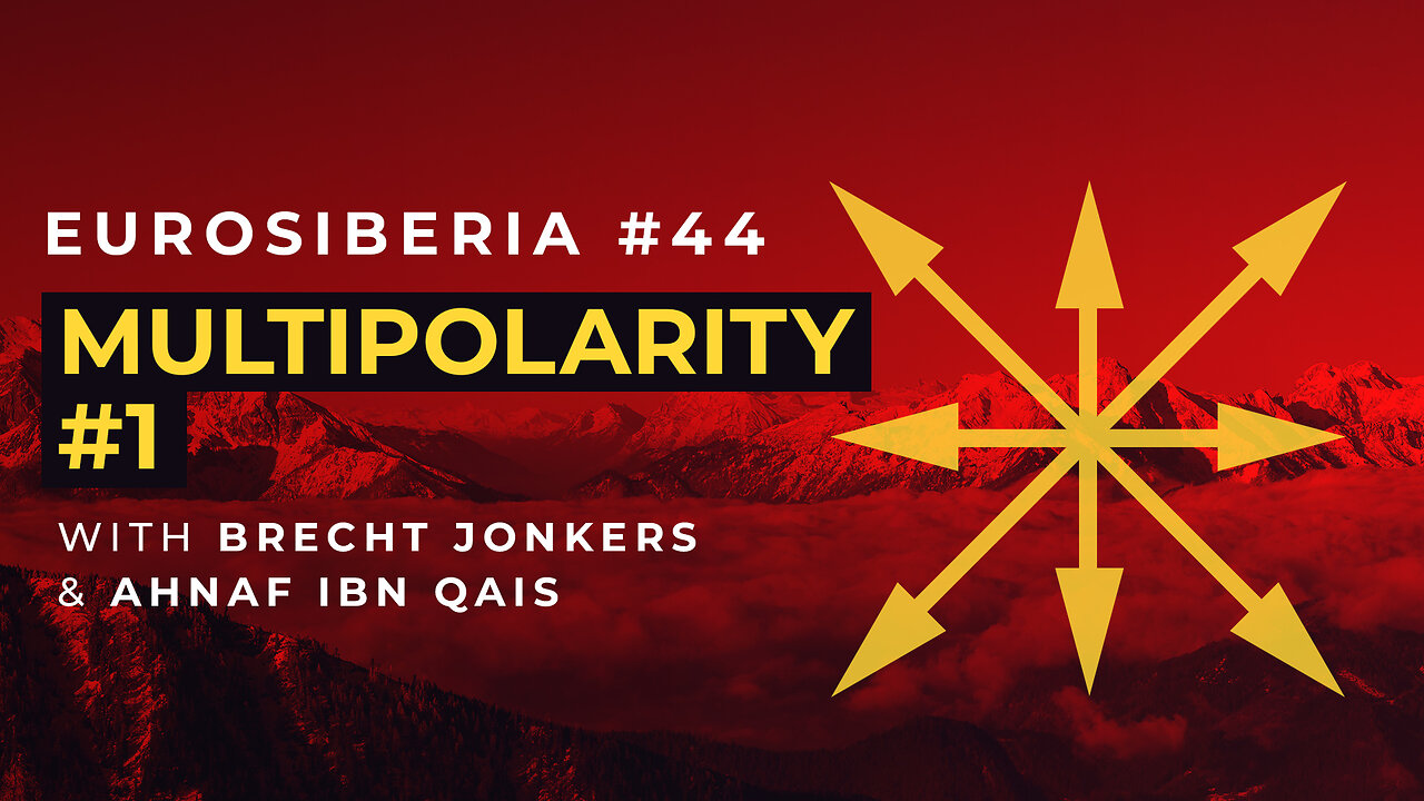 Eurosiberia Podcast #44 — Multipolarity #1