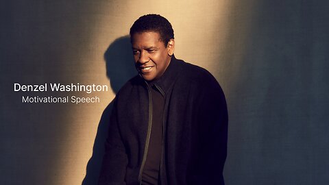 Denzel Washington Motivational Speech