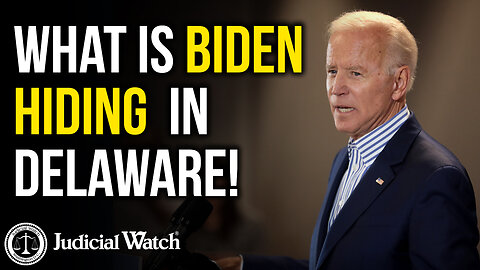 What is Biden Hiding – in Delaware!
