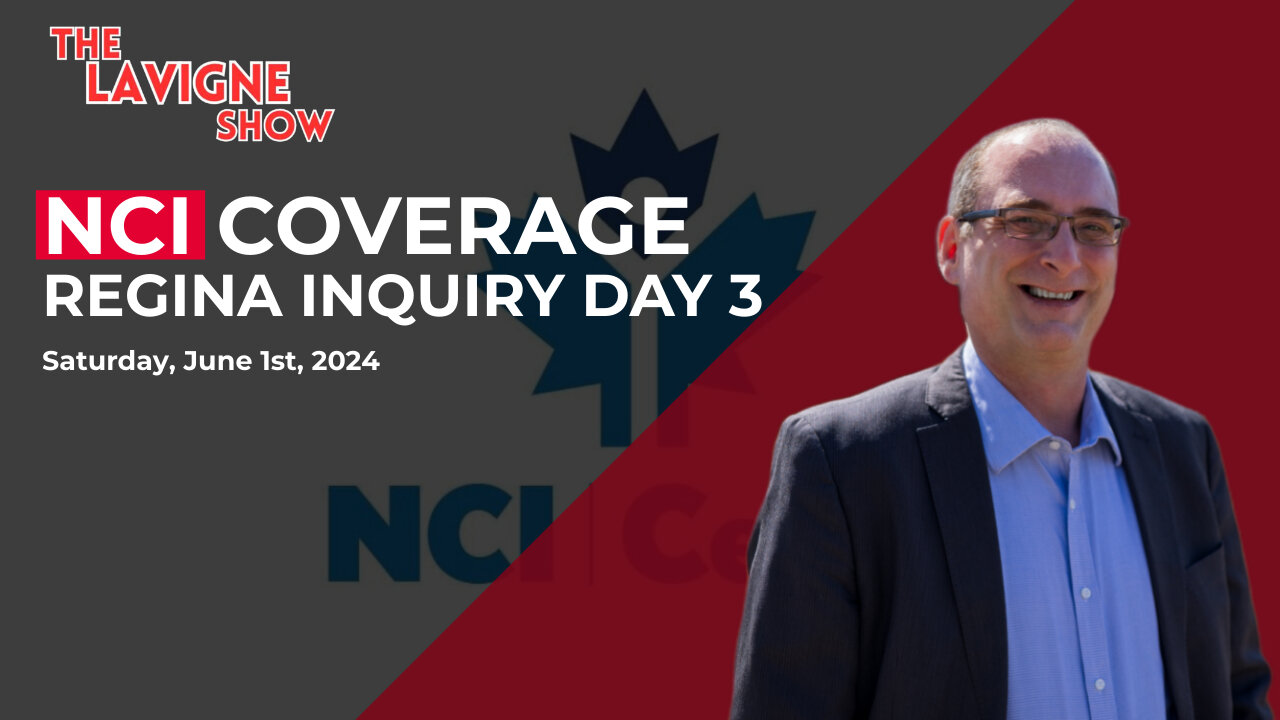 NCI Coverage - Regina Inquiry Day 3