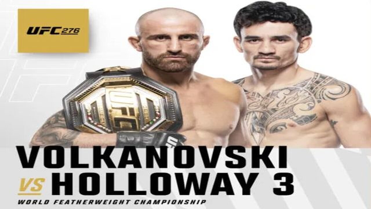 Alexander Volkanovski vs Max Holloway 3