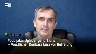 Podoljaka: Ugledar gehört uns – Westlicher Donbass kurz vor Befreiung